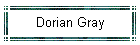 Dorian Gray