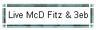 Live McD Fitz & 3eb