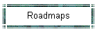 Roadmaps