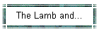 The Lamb and...