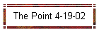 The Point 4-19-02